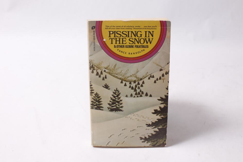 60s 70s Pissing In The Snow & Other Ozark Folktales Softcover Bard Book ~ 26060